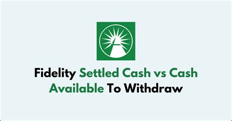 settled cash balance fidelity|fidelity cash available to withdraw.